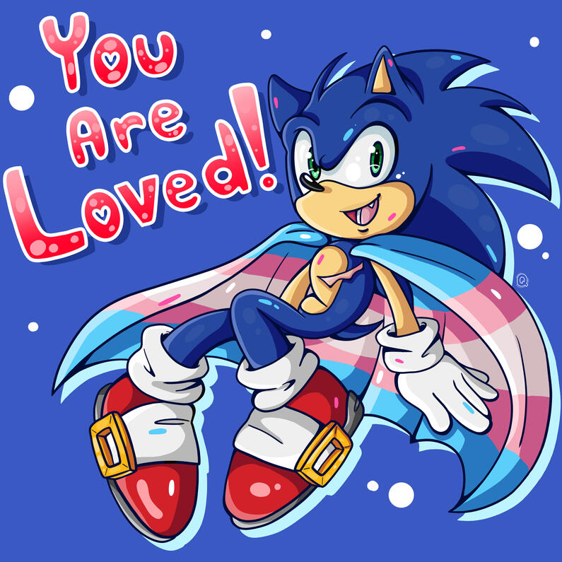 You Are Loved Trans Sonic - Sonic the Hedgehog