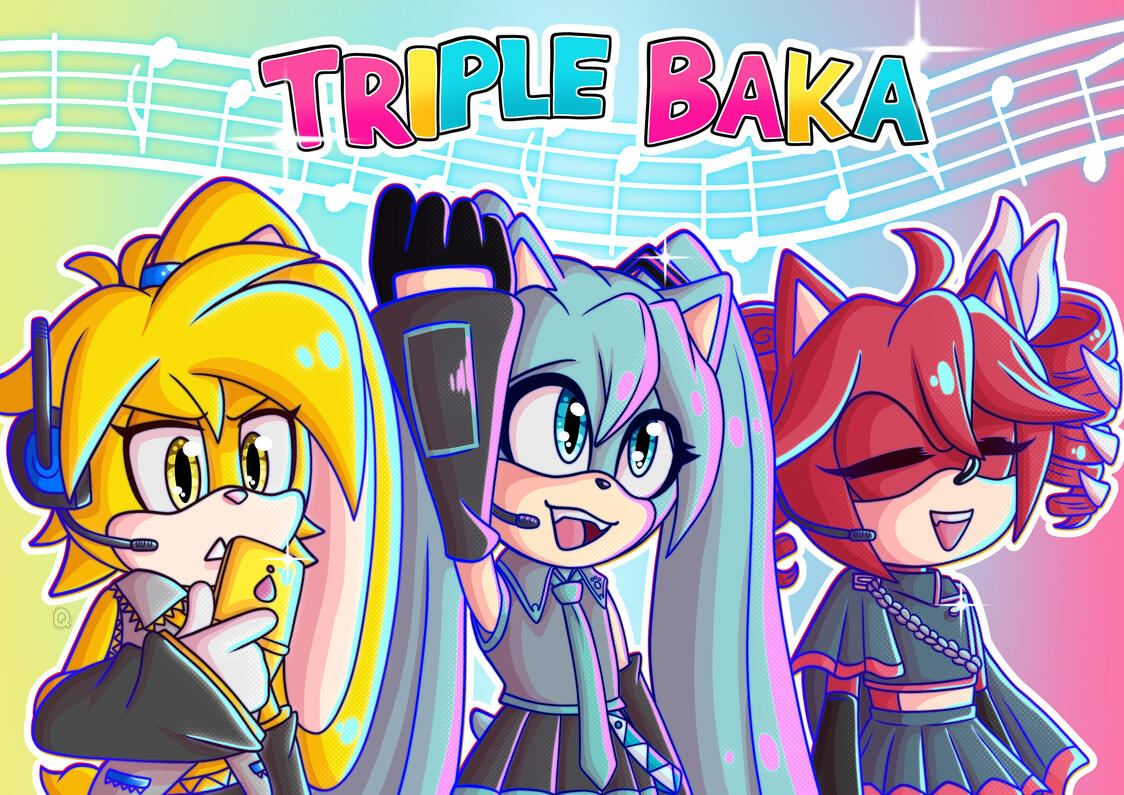 Triple Baka - Vocaloid/Utauloid